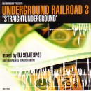 DJ SEIJI / DJセイジ / UNDERGROUND RAILROAD 3