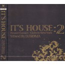 DJ KOMA / DJコマ / IT'S HOUSE :2