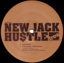 NEW JACK HUSTLE / PARTY SONG