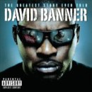 DAVID BANNER / デヴィッド・バナー / GREATEST STORY EVER TOLD