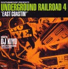 DJ KIYO / UNDERGROUND RAILROAD 4 "EAST COASTIN'"