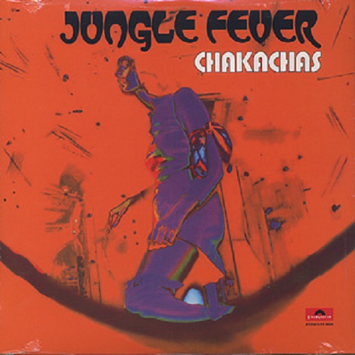 CHAKACHAS / チャカ・チャス / JUNGLE FEVER (LP)