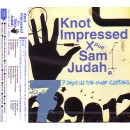 KNOT IMPRESSED AND SAM JUDAH / 7DAYS IN THE SAME CLOTHES