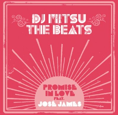 DJ MITSU THE BEATS (GAGLE) / PROMISE IN LOVE ft.Jose James 7"