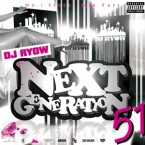 DJ RYOW (DREAM TEAM MUSIC) / NEXT GENERATION VOL.51