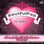 DJ HIROKI / DJヒロキ / SOULFUL POP BRAND NEW R&B SELECTION VOL.4