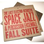 YESTERDAYS NEW QUINTET / THE LAST ELECTRO-ACOUSTIC SPACE JAZZ & PERCUSSION ENSEMBLE - FALL SUITE