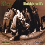 THE ROOTS (HIPHOP) / ILLADELPH HALFLIFE