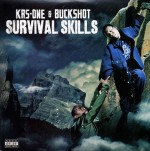 KRS-ONE & BUCKSHOT / SURVIVAL SKILLS