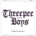 THREEPEE BOYS / スリーピーボーイズ / THREEPEE TIMES MIX 1