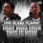 DOGG POUND  D.P.G. / THAT WAS THEN THIS IS NOW