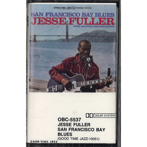 JESSE FULLER / ジェシー・フラー / SAN FRANCISCO BAY BLUES (CASS)