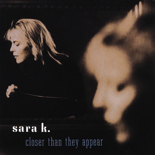 SARA K. / Closer Than They Appear(CD-R)