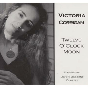 VICTORIA CORRIGAN / ヴィクトリア・コーリガン / Twelve O'clock Moon