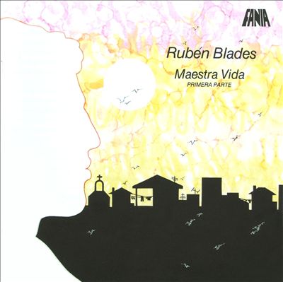 RUBEN BLADES / ルベーン・ブラデス / MAESTRA VIDA PRIMERA PARTE