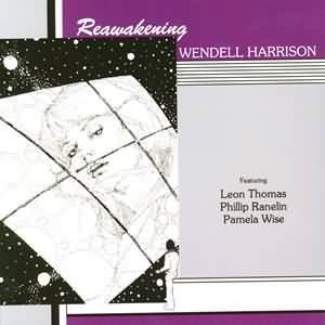 WENDELL HARRISON / ウェンデル・ハリソン / Reawakening(LP)