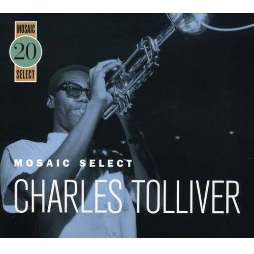 CHARLES TOLLIVER / チャールズ・トリヴァー / MOSAIC SELECT 20