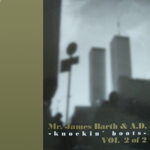 MR. JAMES BARTH & A.D. / KNOCKIN BOOTS