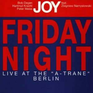 BOB DEGEN / ボブ・ディーゲン / Friday Night Live At The “A-Trane” Berlin