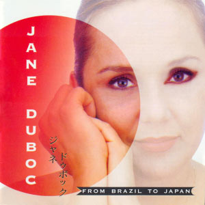 JANE DUBOC / ジャニ・ドゥボッキ / FROM BRAZIL TO JAPAN
