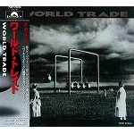 WORLD TRADE / ワールド・トレイド / ワールド・トレード