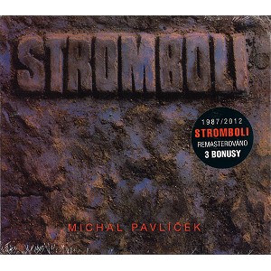 STROMBOLI / STROMBOLI: JUBILEJNI EDICE 1987/2012 - REMASTER