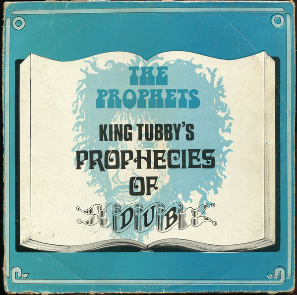 KING TUBBY / キング・タビー / KING TUBBY'S PROPHECIES OF DUB / KING TUBBY'S PROPHECIES OF DUB