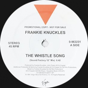 FRANKIE KNUCKLES / フランキー・ナックルズ / WHISTLE SONG (RE-ISSUE)