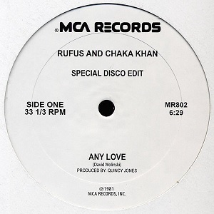 RUFUS & CHAKA KHAN / ルーファス& チャカ・カーン / ANY LOVE / I KNOW YOU, I LIVE YOU (DIMITRI EDIT)