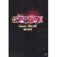 GROOVE HIP HOP & R&B MIX DVD / GROOVE SWEET R&B MIX DVD