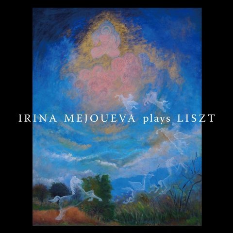 IRINA MEJOUEVA / イリーナ・メジューエワ / リスト:ピアノ作品集