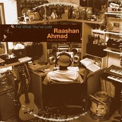 RAASHAN AHMAD / ラサーン・アマード / FOR WHAT YOU'VE LOST "LP"