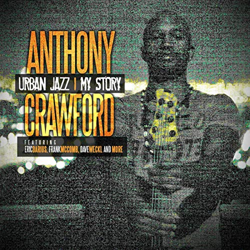 ANTHONY CRAWFORD / アンソニー・クロフォード / Urban Jazz  My Story