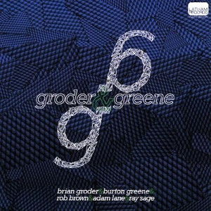 BRIAN GRODER / ブライアン・グロダー / Groder & Greene