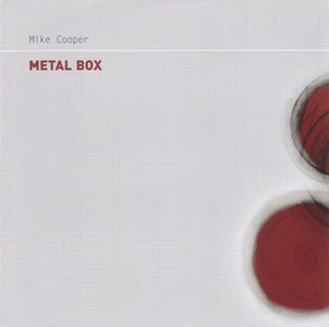 MIKE COOPER / マイク・クーパー / Metal Box 