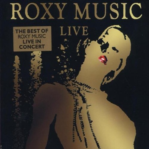 ROXY MUSIC / ロキシー・ミュージック / LIVE