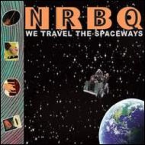 NRBQ / エヌアールビーキュー / WE TRAVEL THE SPACEW / WE TRAVEL THE SPACEW