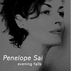 PENELOPE SAI / ペネロープ・サイ / Evening Falls