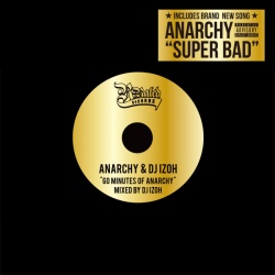ANARCHY and DJ IZOH / アナーキー & DJ 威蔵 / 60 MINUTES OF ANARCHY
