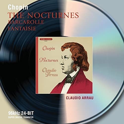 CLAUDIO ARRAU / クラウディオ・アラウ / CHOPIN:  THE NOCTURNS, ETC