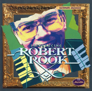 ROBERT ROOK / ロバート・ルーク / Introducing