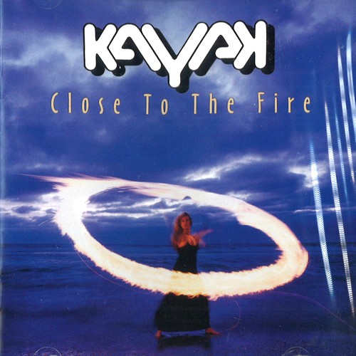 KAYAK / カヤック / CLOSE TO THE FIRE