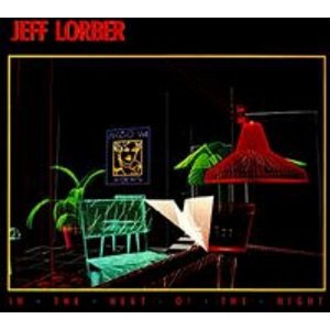 JEFF LORBER / ジェフ・ローバー / In the Heat of the Night 