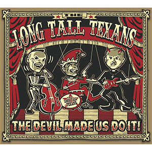 LONG TALL TEXANS / ロング・トール・テキサンズ / DEVIL MADE US DO IT (レコード)