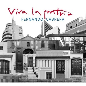 FERNANDO CABRERA / フェルナンド・カブレラ / VIVA LA PATRIA