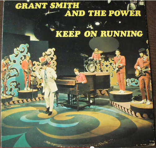 GRANT SMITH AND THE POWER / KEEP ON RUNNNIG