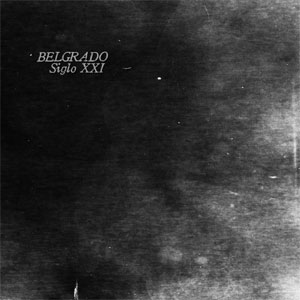 BELGRADO / SIGLO XXI (LP) 