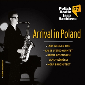 V.A.(POLSKIE RADIO) / Arrival In Poland / Polish Radio Jazz Archives vol.7
