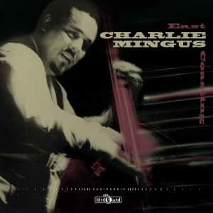 CHARLES MINGUS / チャールズ・ミンガス / East Coasting(CD+LP)