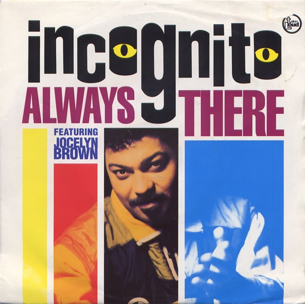 INCOGNITO / インコグニート / ALWAYS THERE -45S-